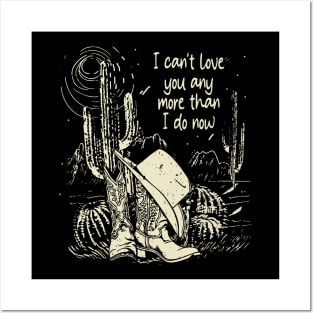 I Can't Love You Any More Than I Do Now Vintage Cowgirl Hat Posters and Art